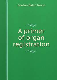 A primer of organ registration