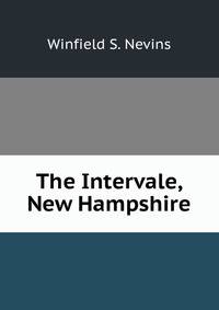 The Intervale, New Hampshire
