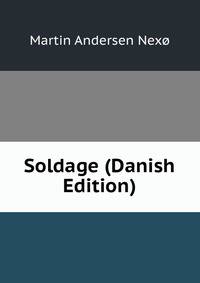 Soldage (Danish Edition)