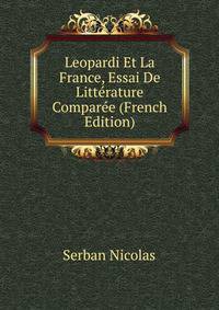 Leopardi Et La France, Essai De Litterature Comparee (French Edition)