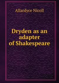 Dryden as an adapter of Shakespeare