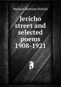 Jericho street and selected poems 1908-1921