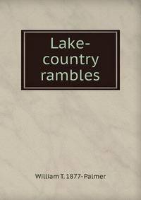 Lake-country rambles