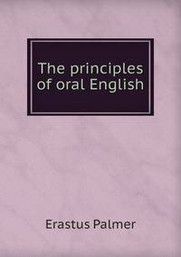 The principles of oral English