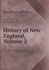 History of New England, Volume 2