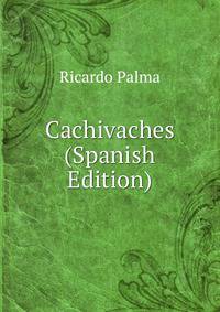 Cachivaches (Spanish Edition)