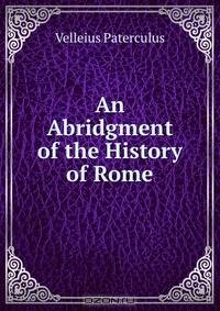 An Abridgment of the History of Rome
