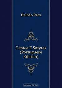 Cantos E Satyras (Portuguese Edition)