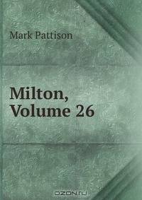 Milton, Volume 26