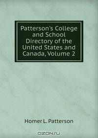 Patterson's College and School Directory of the United States and Canada, Volume 2