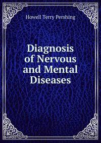 Diagnosis of Nervous and Mental Diseases