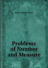 Problems of Number and Measure
