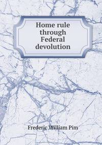 Home rule through Federal devolution