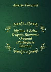 Idyllios ? Beira D'agua: Romance Original (Portuguese Edition)