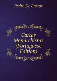 Cartas Monarchistas (Portuguese Edition)