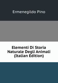 Elementi Di Storia Naturale Degli Animali (Italian Edition)