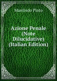 Azione Penale (Note Dilucidative) (Italian Edition)