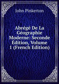 Abrege De La Geographie Moderne: Seconde Edition, Volume 1 (French Edition)