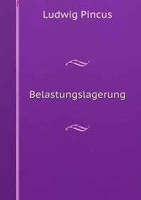Belastungslagerung