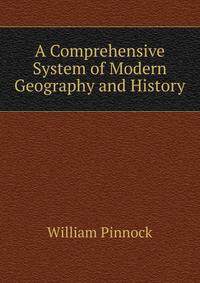 A Comprehensive System of Modern Geography and History