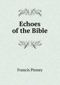 Echoes of the Bible
