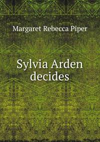 Sylvia Arden decides