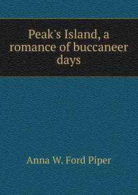 Peak's Island, a romance of buccaneer days