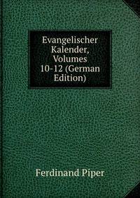 Evangelischer Kalender, Volumes 10-12 (German Edition)