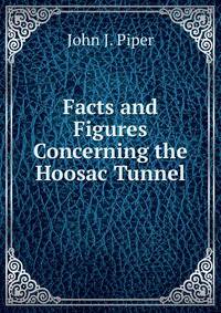 Facts and Figures Concerning the Hoosac Tunnel