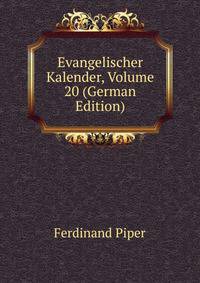 Evangelischer Kalender, Volume 20 (German Edition)
