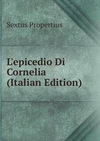 L'epicedio Di Cornelia (Italian Edition)