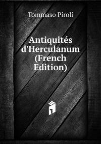 Antiquit?s d'Herculanum (French Edition)