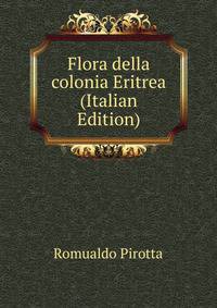 Flora della colonia Eritrea (Italian Edition)