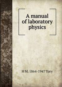 A manual of laboratory physics