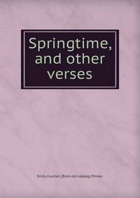 Springtime, and other verses