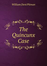 The Quincunx Case
