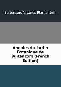 Annales du Jardin Botanique de Buitenzorg (French Edition)