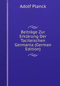 Beitrage Zur Erklarung Der Taciteischen Germania (German Edition)