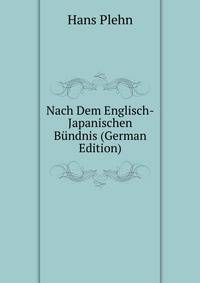 Nach Dem Englisch-Japanischen Bundnis (German Edition)