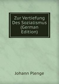 Zur Vertiefung Des Sozialismus (German Edition)