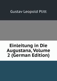 Einleitung in Die Augustana, Volume 2 (German Edition)