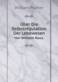Uber Die Selbstregulation Der Lebewesen (German Edition)