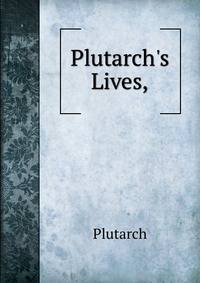 Plutarch's Lives,
