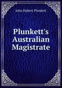 Plunkett's Australian Magistrate