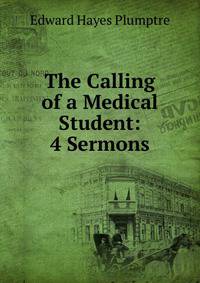 The Calling of a Medical Student: 4 Sermons
