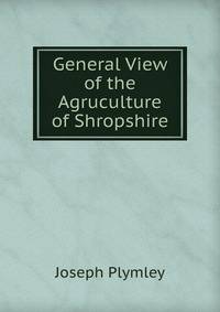 General View of the Agruculture of Shropshire