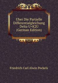 Uber Die Partielle Differentialgleichung Delta U+K2U (German Edition)