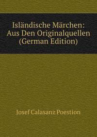 Islandische Marchen: Aus Den Originalquellen (German Edition)