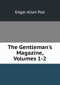 The Gentleman's Magazine, Volumes 1-2