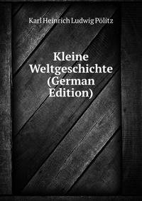 Kleine Weltgeschichte (German Edition)
